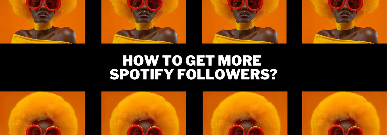 How to get followers on Spotify?