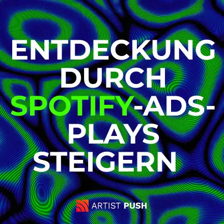 Dynamische Grafik mit wellenförmigem blauen und grünen Muster, die den Text 'Entdeckung durch Spotify-Ads-Plays steigern' enthält – Werbung von Artist Push zur Reichweitensteigerung über Werbekampagnen