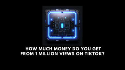 How Much Money Can You Get on TikTok With 1 Million Views?