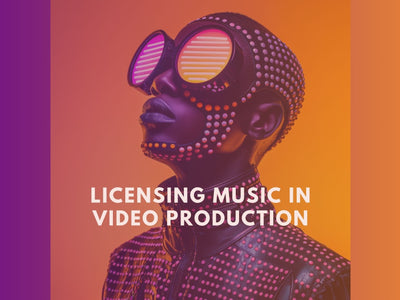 Ways of Licensing Music in The Production of Video Content