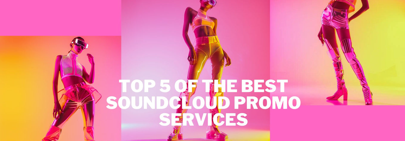Best SoundCloud Organic Promotion Services for You to Try