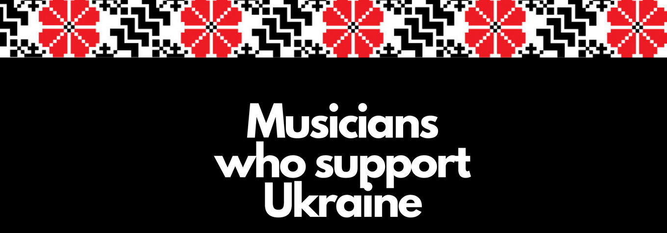 Wartime Support for Ukraine Comes From World-Famous Musical Artists