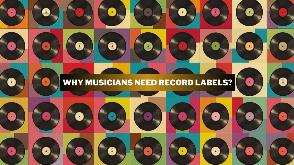 Why Are Record Labels Important for You in 2024?