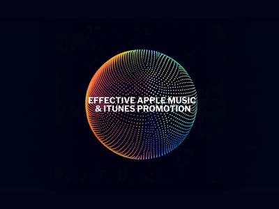 How to Organize an Effective Apple Music & iTunes Promotion in 2025?
