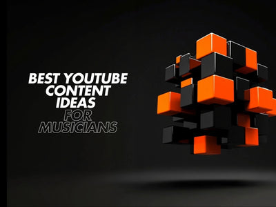 Best YouTube Content Ideas for Musicians