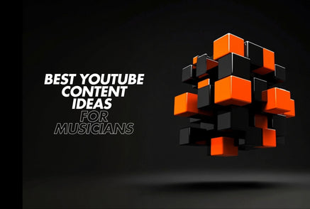Best YouTube Content Ideas for Musicians