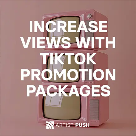 Stack of three retro pink TVs with text 'Increase Views with TikTok Promotion Packages' and Artist Push logo
